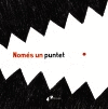 NOM�S UN PUNTET
