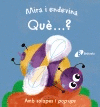 MIRA I ENDEVINA. QU�...?