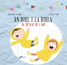 DISSENYA EL TEU LLIBRE AMB RETALLABLES. EN BIEL I LA BIELA AL RESCAT DE L'AVI