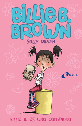 BILLIE B. BROWN, 1. BILLIE B. �S UNA CAMPIONA