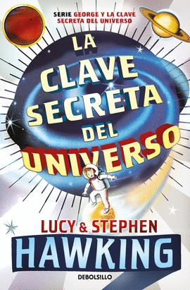 LA CLAVE SECRETA DEL UNIVERSO (LA CLAVE SECRETA DEL UNIVERSO 1)