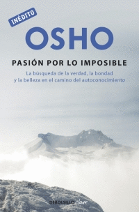LA PASI�N POR LO IMPOSIBLE