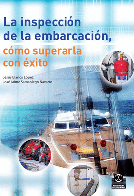 LA INSPECCI�N DE LA EMBARCACI�N.C�MO SUPERARLA CON �XITO (BICOLOR)