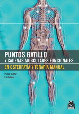 PUNTOS GATILLO Y CADENAS MUSCULARES FUNCIONALES EN OSTEOPATA Y TERAPIA MANUAL (