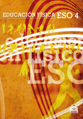 EDUCACI�N F�SCA ESO4. LIBRO DE TEXTO (COLOR)