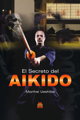 EL SECRETO DEL AIKIDO.