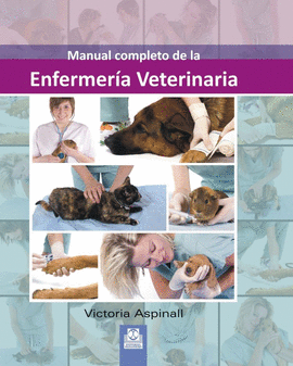 MANUAL COMPLETO DE LA ENFERMERA VETERINARIA