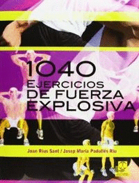 MIL 40 EJERCICIOS DE FUERZA EXPLOSIVA