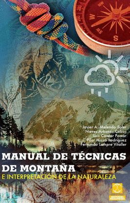 MANUAL DE T�CNICAS DE MONTA�A E INTERPRETACI�N DE LA NATURALEZA (BICOLOR)