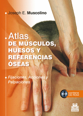 ATLAS DE M�SCULOS, HUESOS Y REFERENCIAS �SEAS (LIBRO + CD) (COLOR