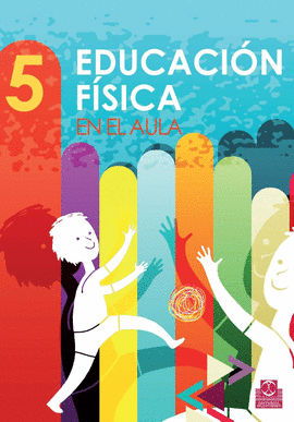 EP 5 - EDUCACION FISICA EN EL AULA