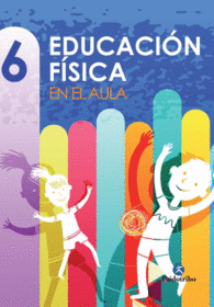 EDUCACIN FSICA EN EL AULA. 6