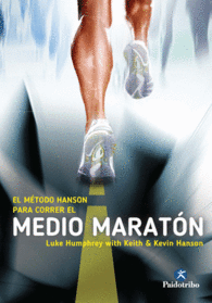 EL MTODO HANSON PARA CORRER EL MEDIO MARATN