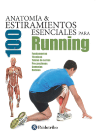 ANATOMA & 100 ESTIRAMIENTOS ESENCIALES PARA RUNNING (COLOR)