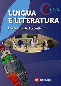 LINGUA E LITERATURA 2 ESO. CADERNO DE TRABALLO (2012)