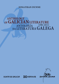 ANTHOLOGY OF GALICIAN LITERATURE / ANTOLOXA DA LITERATURA GALEGA 1981-2011