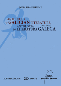 ANTHOLOGY OF GALICIAN LITERATURE / ANTOLOX�A DA LITERATURA GALEGA 1981-2011