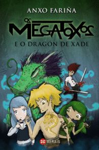 OS MEGATOXOS E O DRAGON DE XADE