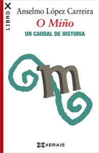 O MIO. UN CAUDAL DE HISTORIA