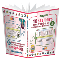 10 SESIONES PARA TRABAJAR LOS CONTENIDOS B�SICOS. CUADERNO 5
