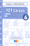 101 TAREAS PARA DESARROLAR LAS COMPETENCIAS. CUADERNO 6