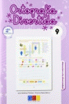 ORTOGRAFIA DIVERTIDA 9 (2� ED)
