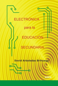 ELECTR�NICA PARA LA EDUCACI�N SECUNDARIA