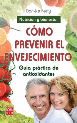 C�MO PREVENIR EL ENVEJECIMIENTO