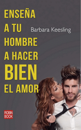 ENSEA A TU HOMBRE A HACER BIEN EL AMOR