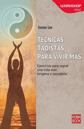 T�CNICAS TAO�STAS PARA VIVIR M�S