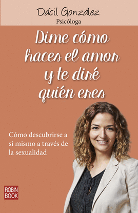DIME COMO HACES EL AMOR Y TE DIR� QUIEN ERES