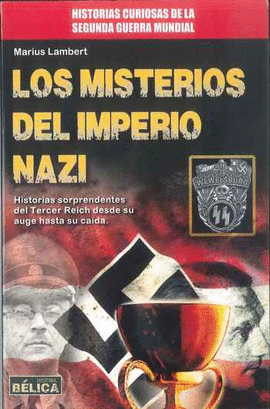 LOS MISTERIOS DEL IMPERIO NAZI