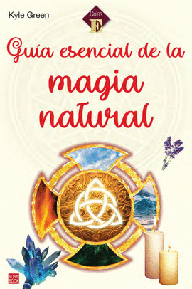 GU�A ESENCIAL DE LA MAGIA NATURAL