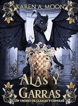ALAS Y GARRAS UN TRONO DE LLAMAS Y CENIZAS 1
