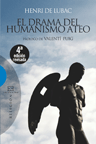 EL DRAMA DEL HUMANISMO ATEO (NUEVA EDICIN)