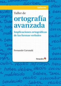 TALLER DE ORTOGRAFA AVANZADA