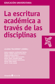 LA ESCRITURA ACAD�MICA A TRAV�S DE LAS DISCIPLINAS