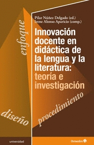 INNOVACI�N DOCENTE EN DID�CTICA DE LA LENGUA Y LA LITERATURA: TEOR�A E INVESTIGA
