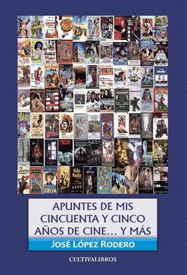 APUNTES DE MIS 55 A�OS DE CINE... Y M�S