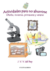 ACTIVIDADES PARA NO ABURRIRSE. OTO�O, INVIERNO, PRIMAVERA Y VERANO.