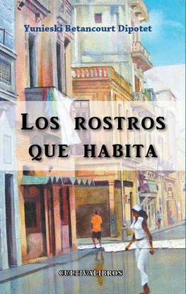 LOS ROSTROS QUE HABITA