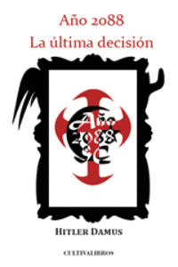 A�O 2088. LA �LTIMA DECISI�N.