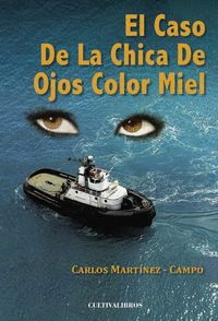 EL CASO DE LA CHICA DE OJOS COLOR MIEL