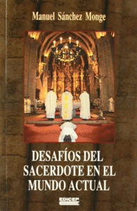 DESAFIOS DEL SACERDOTE EN EL MUNDO ACTUAL
