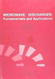 MICROWAVE DISCHARGES: FUNDAMENTALS AND APPLICATIONS