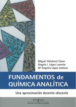 FUNDAMENTOS DE QU�MICA ANAL�TICA. UNA APROXIMACI�N DOCENTE-DISCENTE