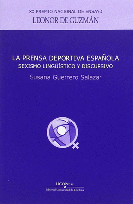 LA PRENSA DEPORTIVA ESPAOLA: SEXISMO LINGSTICO Y DISCURSIVO