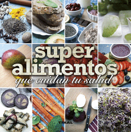 SUPERALIMENTOS QUE CUIDAN TU SALUD