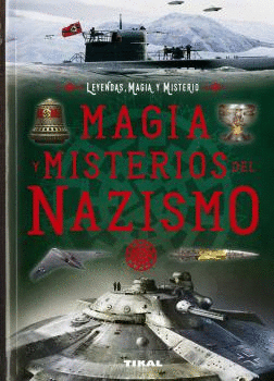 MAGIA Y MISTERIOS DEL NAZISMO