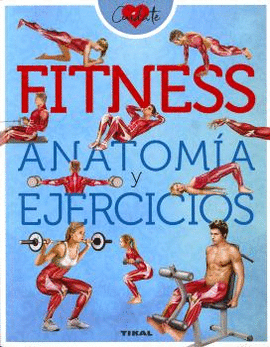 FITNESS. ANATOM�A Y EJERCICIOS